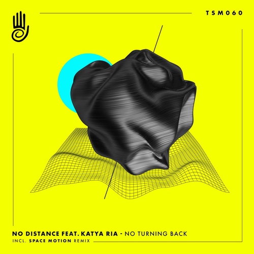 No Distance & Katya Ria - No Turning Back [TSM060]